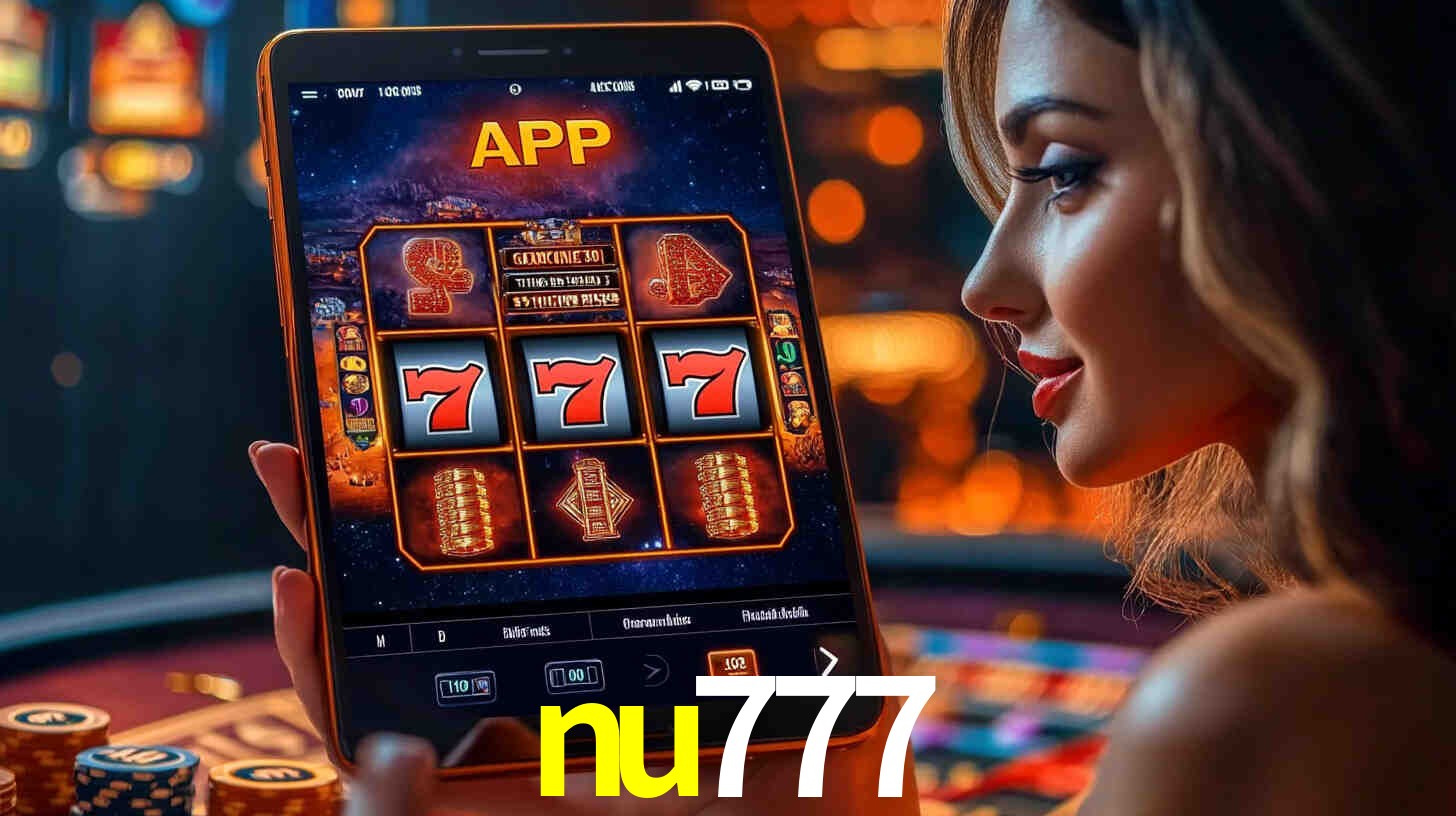 nu777 - Cassino Central – Sua Primeira Parada - nu777.com